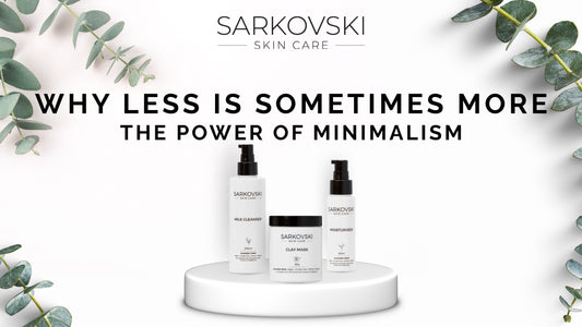 SARKOVSKI® minimalist skincare products with the text “Why Less Is Sometimes More – The Power of Minimalism,” styled with eucalyptus on a clean white background.