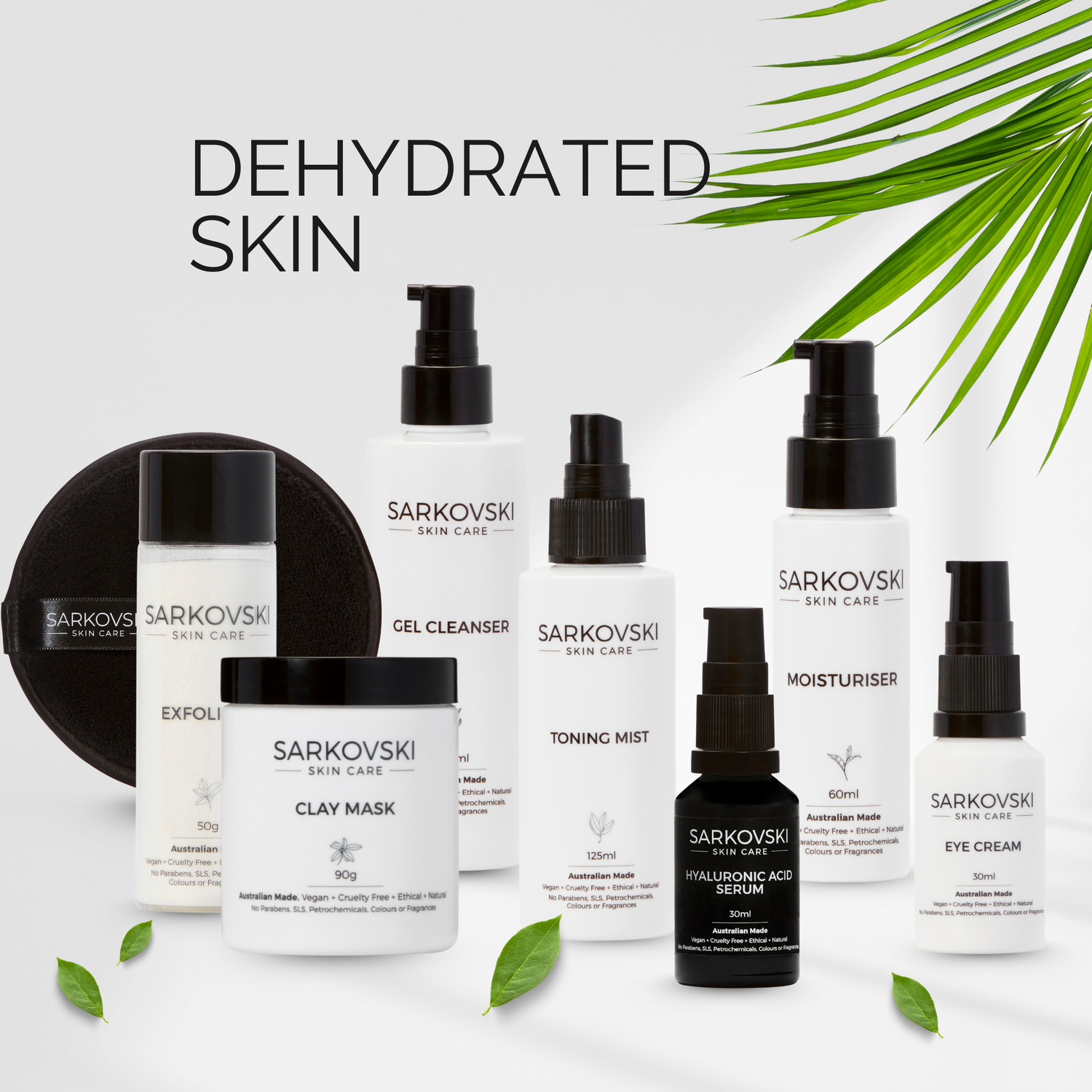 SARKOVSKI® Dehydrated Skin Care Collection– natural Australian skincare with gel cleansers, moisturisers, serums, and face masks.